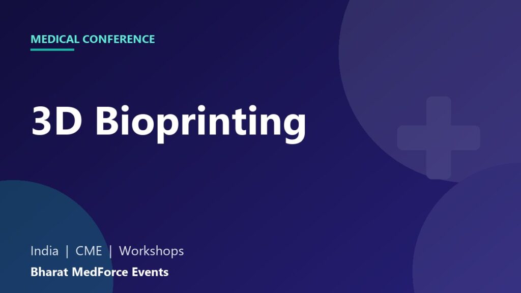 3D Bioprinting conference